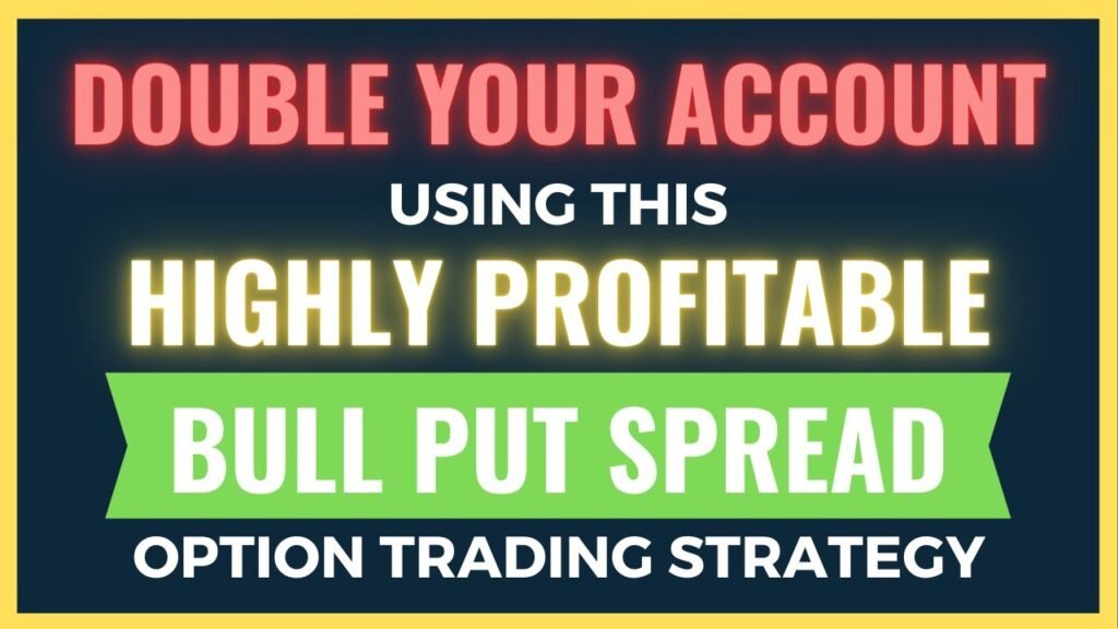 The Ultimate Bull Put Spread Trading Strategy