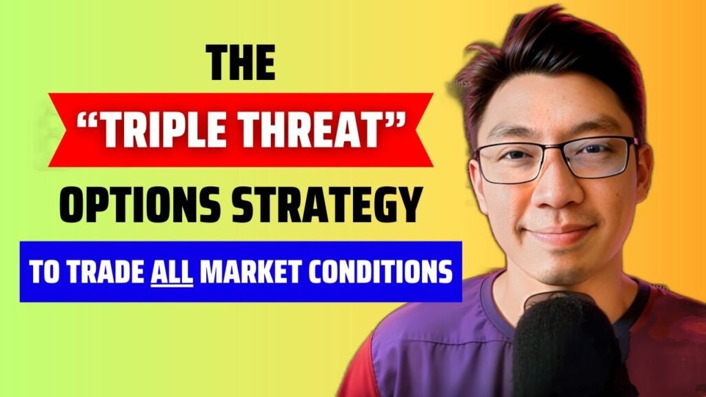The Triple Threat Options Strategy (to Trade ALL Market Conditions)
