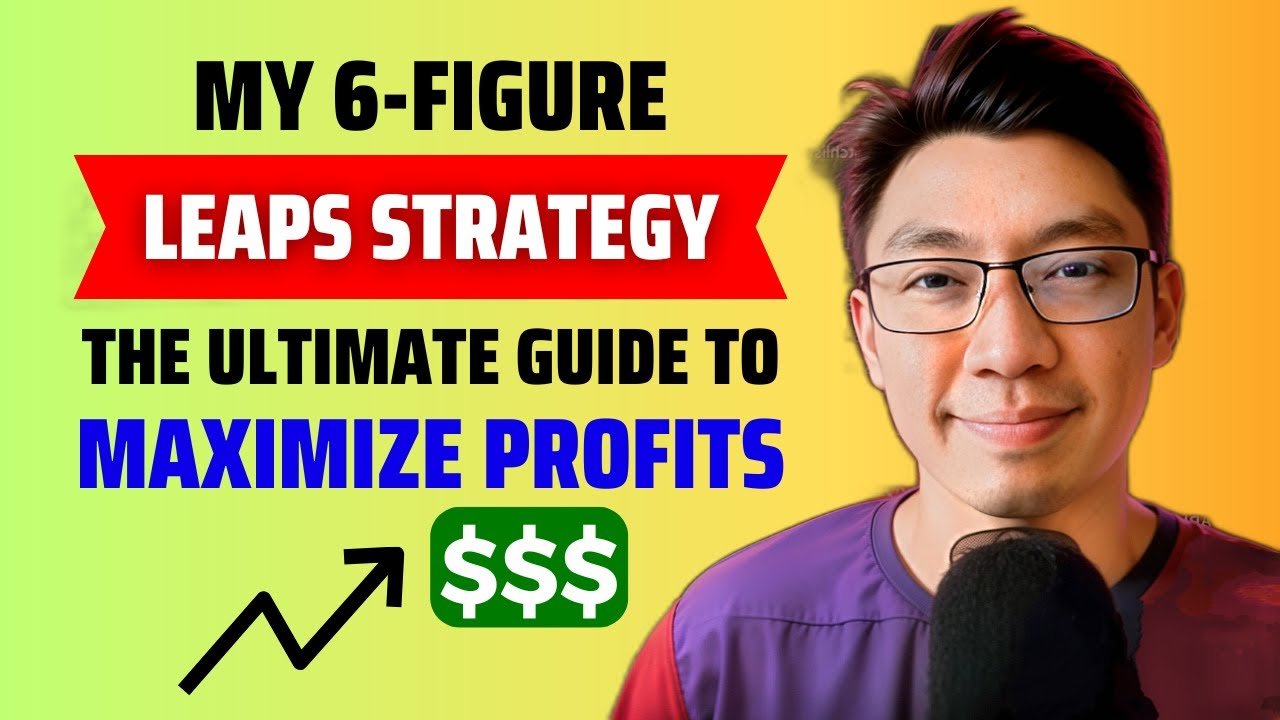 My 6 Figure LEAPS Strategy Explained